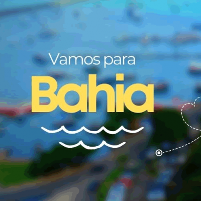 Vamos para a Bahia